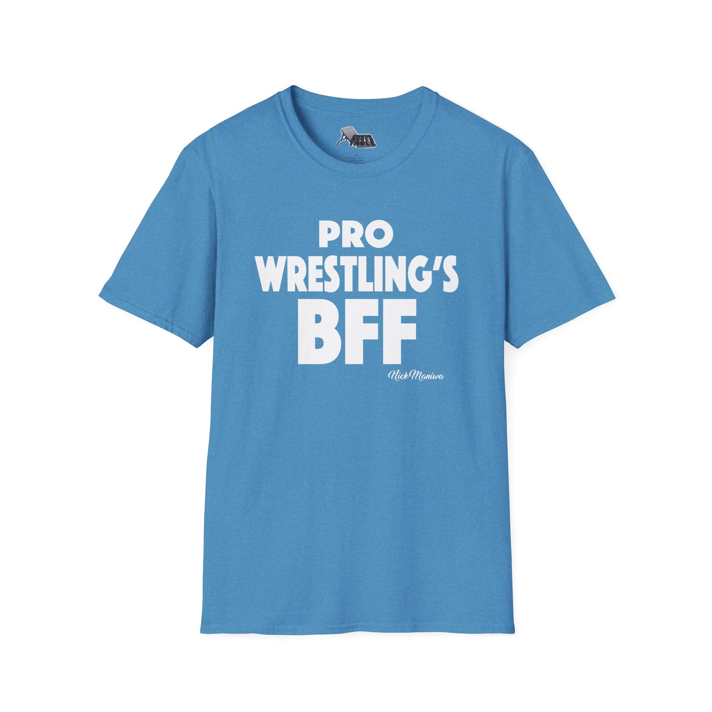 Nick Maniwa - Pro Wrestling's BFF T-Shirt