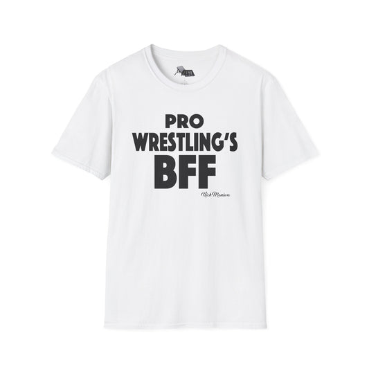Nick Maniwa - Pro Wrestling's BFF T-Shirt