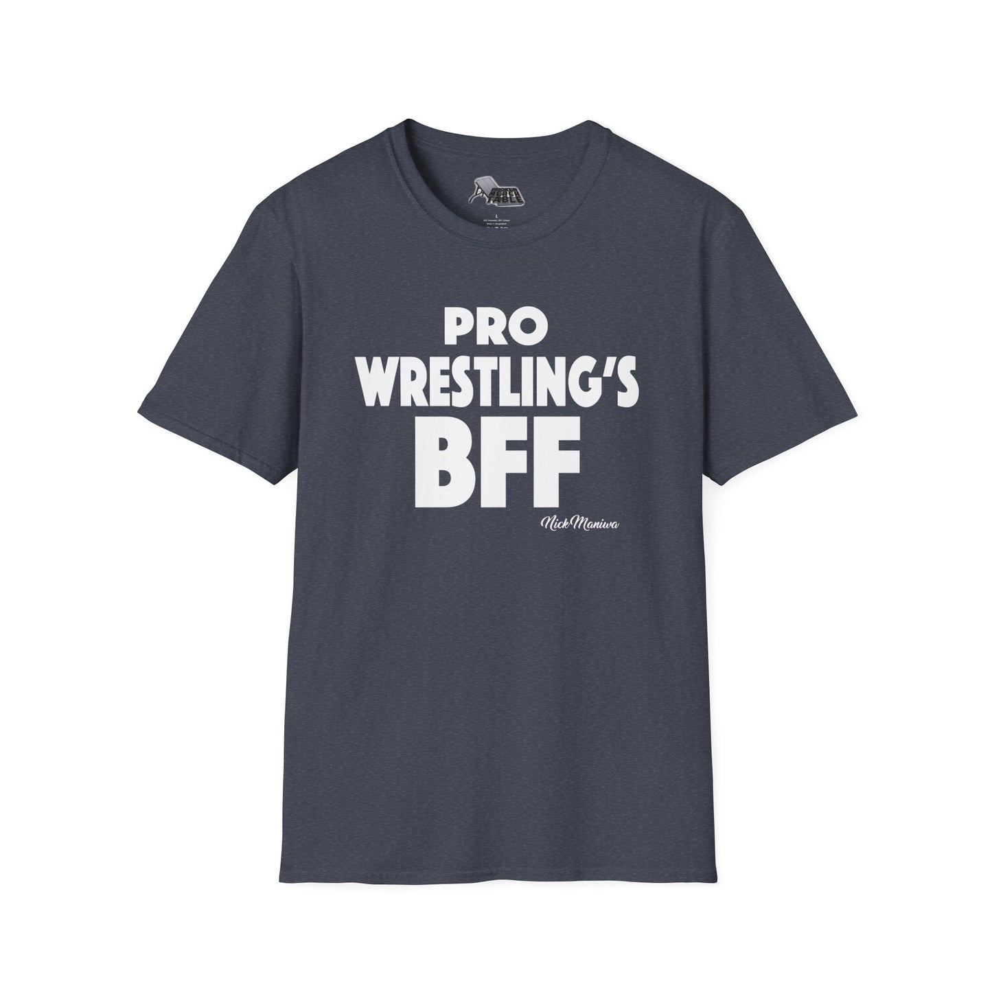 Nick Maniwa - Pro Wrestling's BFF T-Shirt